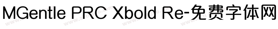 MGentle PRC Xbold Re字体转换